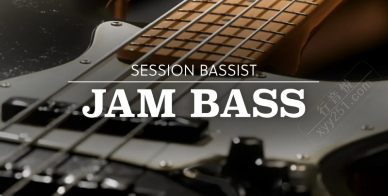 Session Bassist Jam Bass即兴律动电贝斯音源Kontakt